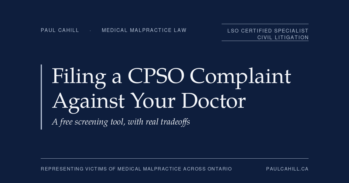Navy title card reading "Filing a CPSO Complaint Against Your Doctor: A free screening tool, with real tradeoffs" from paulcahill.ca