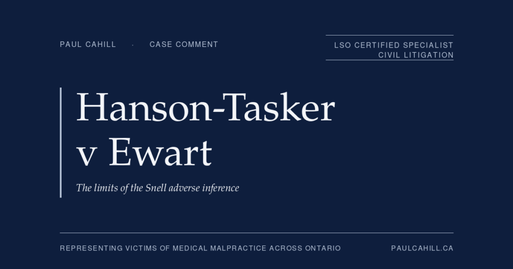 Case comment on Hanson-Tasker v Ewart, 2023 BCCA 463, on the limits of the Snell adverse inference of causation in a kernicterus case. By Paul Cahill, LSO Certified Specialist in Civil Litigation.