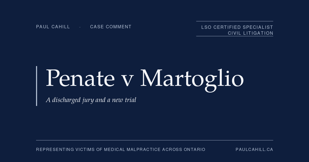 Case comment on Penate v Martoglio, 2024 ONCA 166, on civil jury discharge, adequacy of reasons, and the Cojocaru problem of verbatim copying in judicial reasons. By Paul Cahill, LSO Certified Specialist in Civil Litigation.