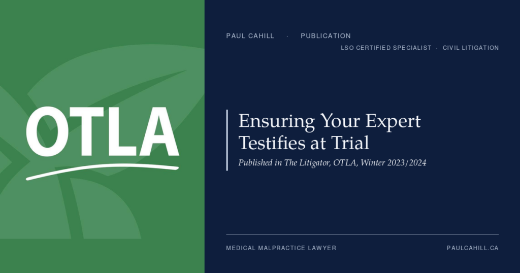 Composite card pairing the OTLA wordmark on a green panel with the title Ensuring Your Expert Testifies at Trial on Paul Cahill's navy brand panel.