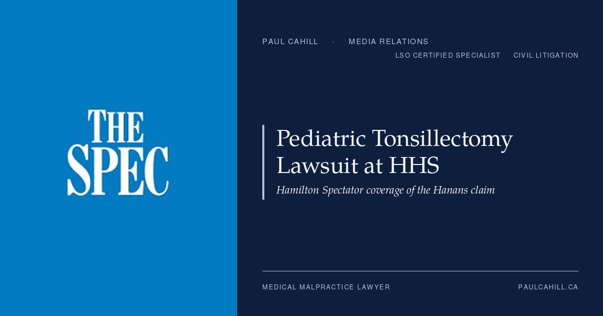 Composite card pairing The Spec wordmark on a Hamilton Spectator blue panel with the title Pediatric Tonsillectomy Lawsuit at HHS on Paul Cahill's navy brand panel.