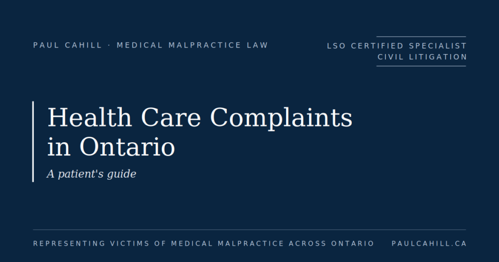 Blog feature image titled "A patient's guide to health care complaints in Ontario" by Paul Cahill, Ontario medical malpractice lawyer.