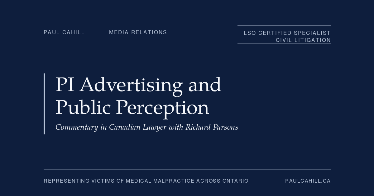 Paul Cahill social card for the media relations post on personal injury advertising and public perception, commentary in Canadian Lawyer.