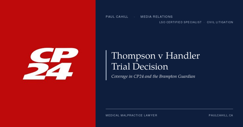 Composite card pairing the CP24 logo on a red panel with the title Thompson v Handler Trial Decision on Paul Cahill's navy brand panel.