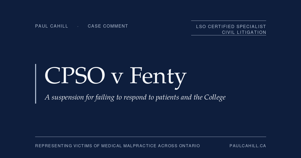 Navy title card reading "CPSO v Fenty, Case Comment" with the line "A suspension for failing to respond to patients and the College," from paulcahill.ca
