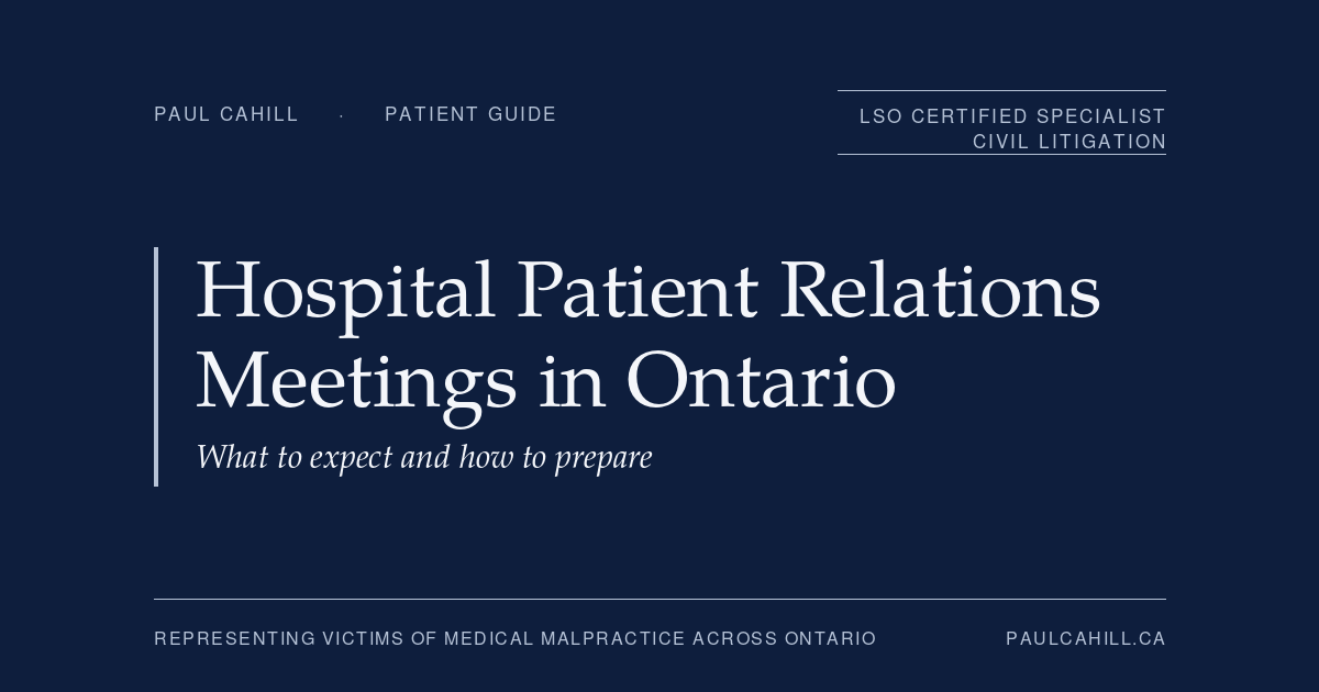 Navy title card reading "Hospital Patient Relations Meetings in Ontario: What to expect and how to prepare" from paulcahill.ca.