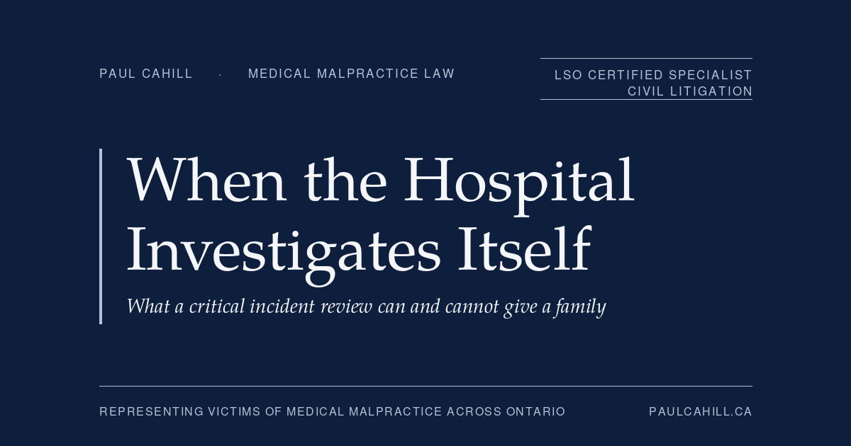 Navy title card reading When the Hospital Investigates Itself, what a critical incident review can and cannot give a family, from paulcahill.ca